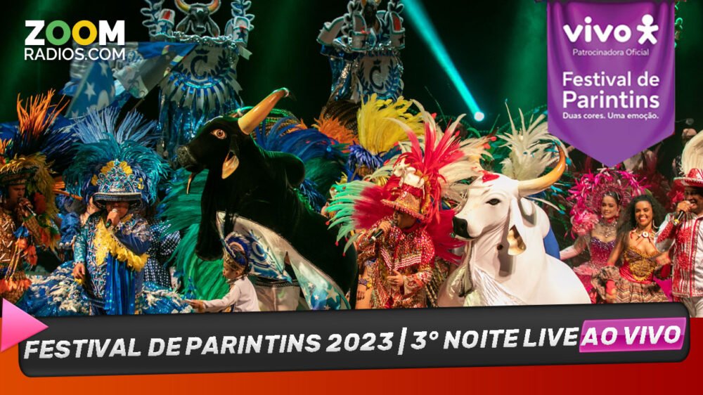 festival de parintins 2023 3° noite ao vivo live