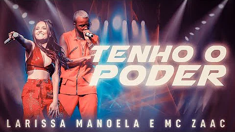Live Larissa Manoela - TENHO O PODER feat MC ZAAC ❤️‍🔥